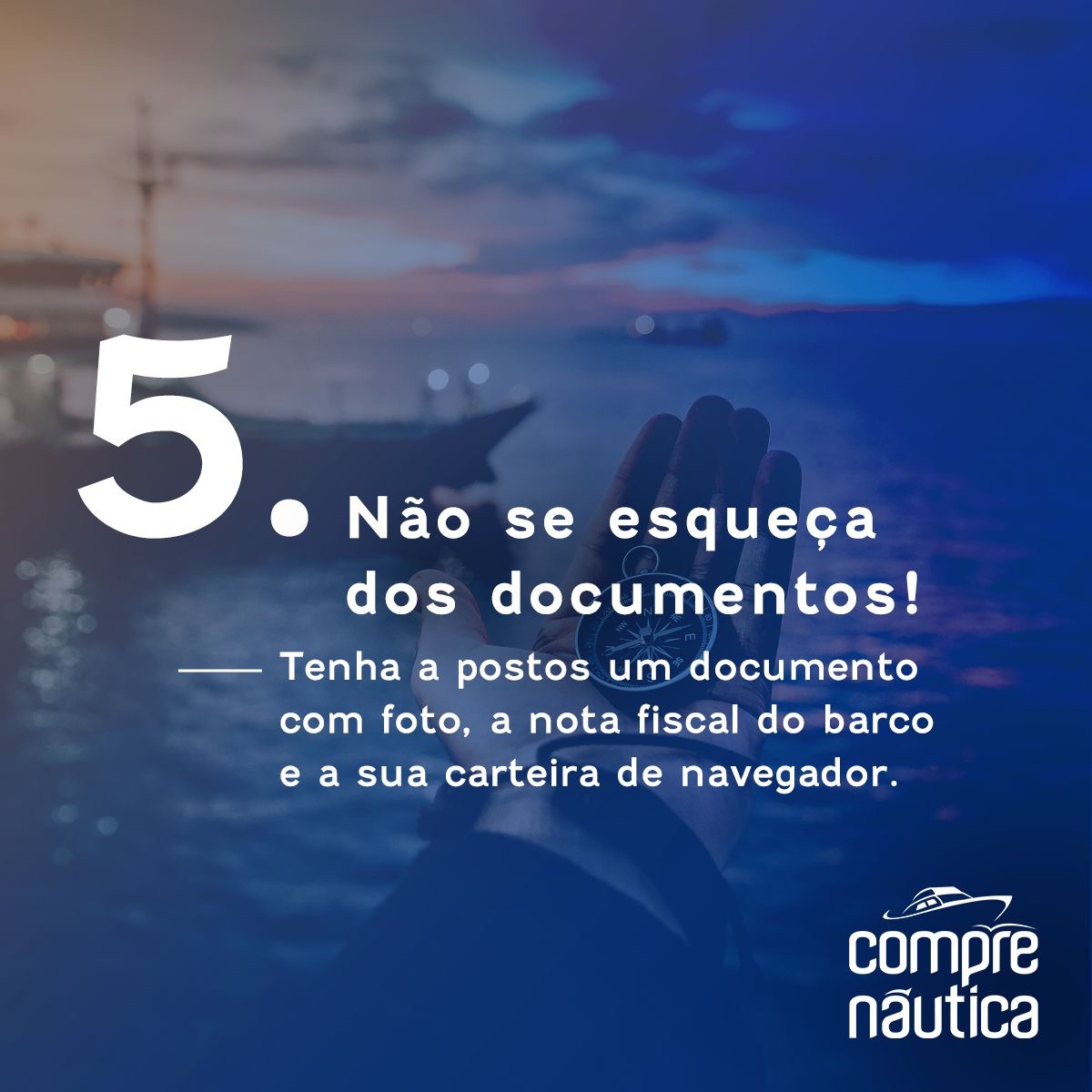 Dicas para marinheiros de primeira viagem